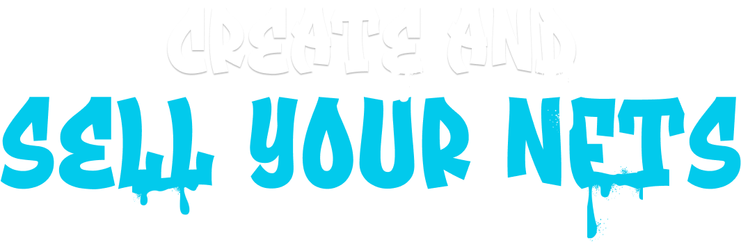 Create and sell your NFTs